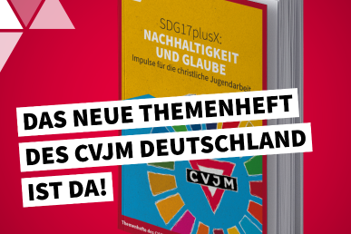 SDG17plusX: Nachhaltigkeit und Glaube. Impulse für die christliche Jugendarbeit